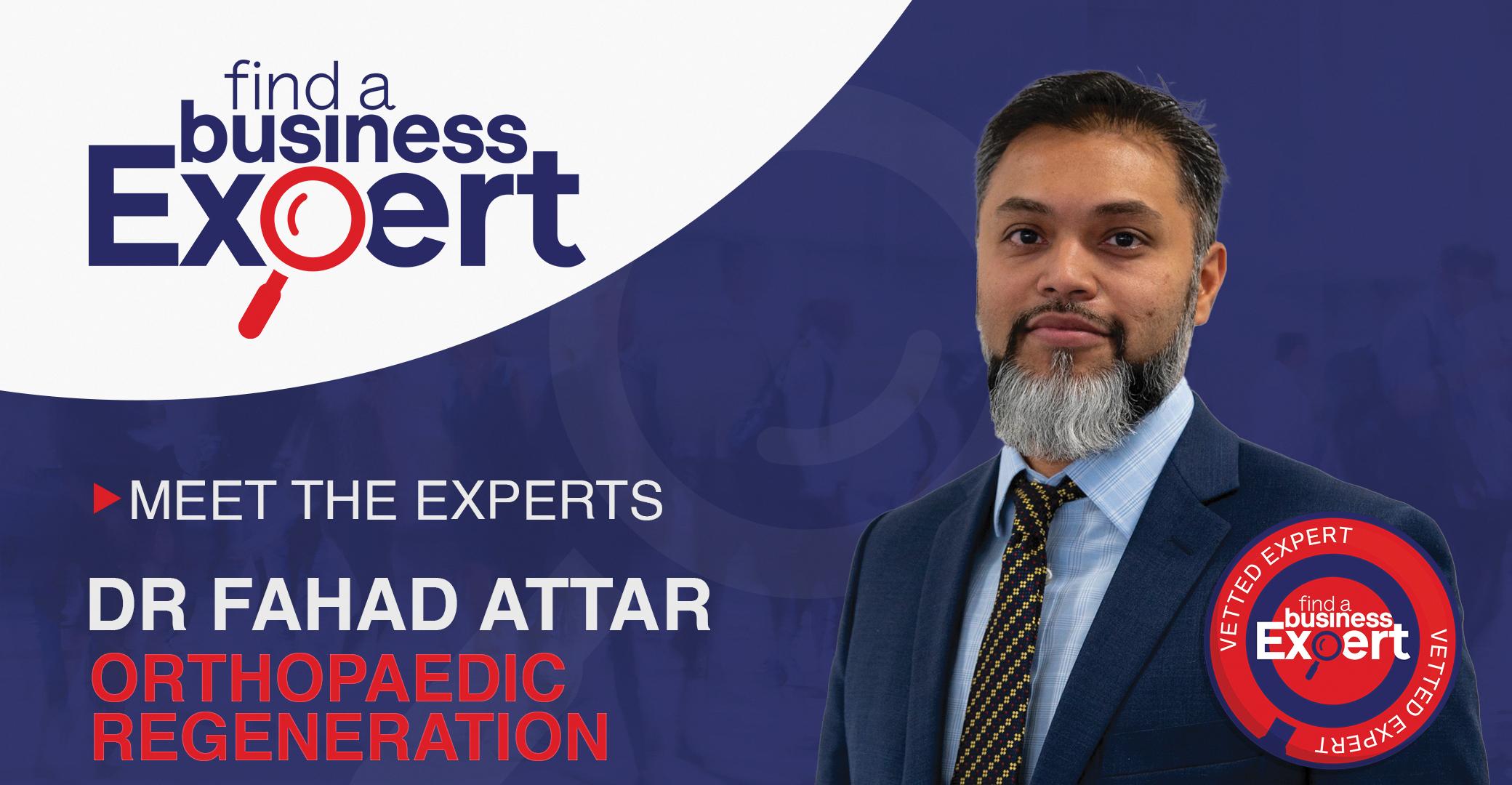 Dr Fahad Attar - Orthopaedic Regeneration