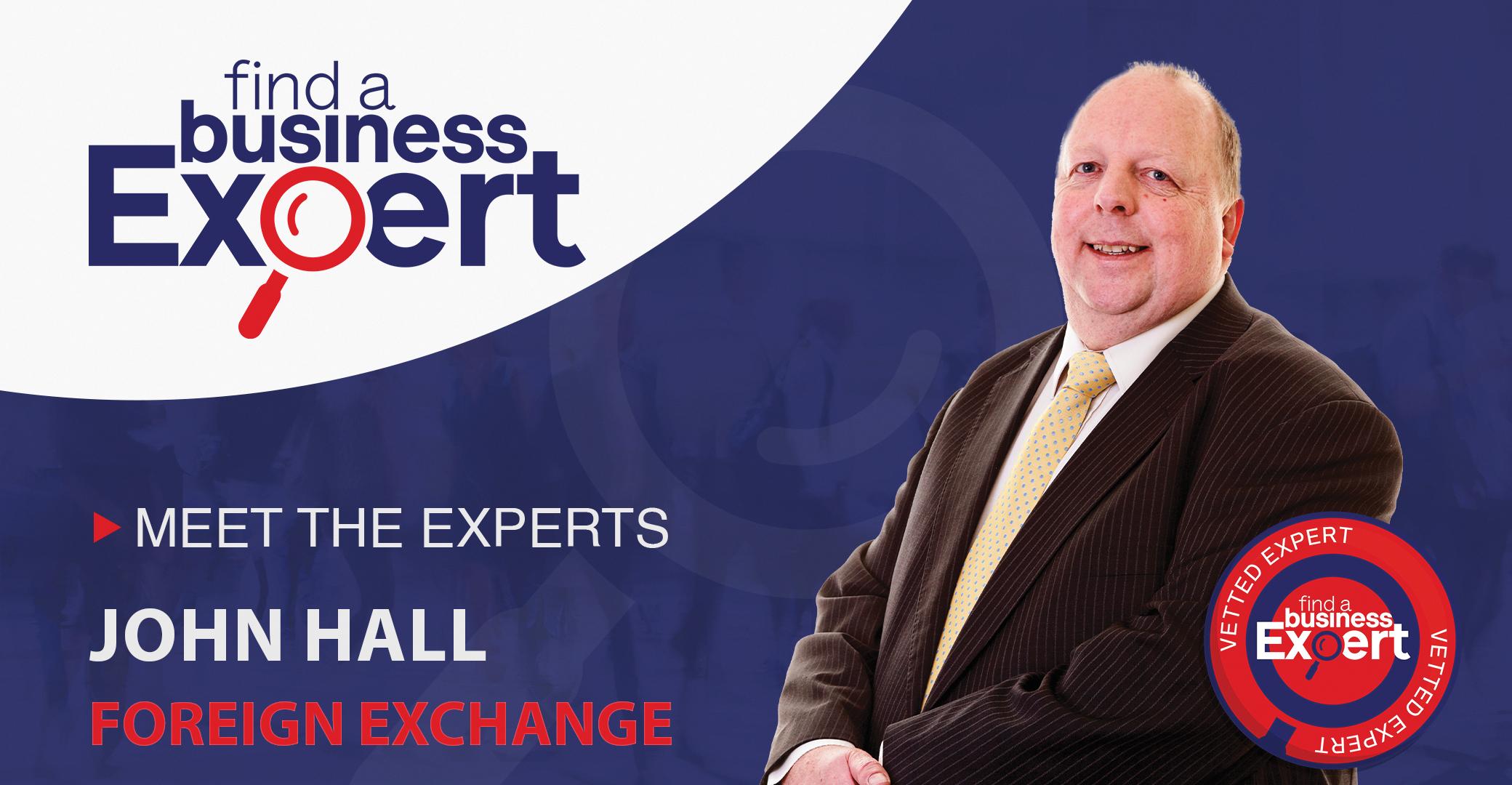 John Hall - Foreign Exchange Expert